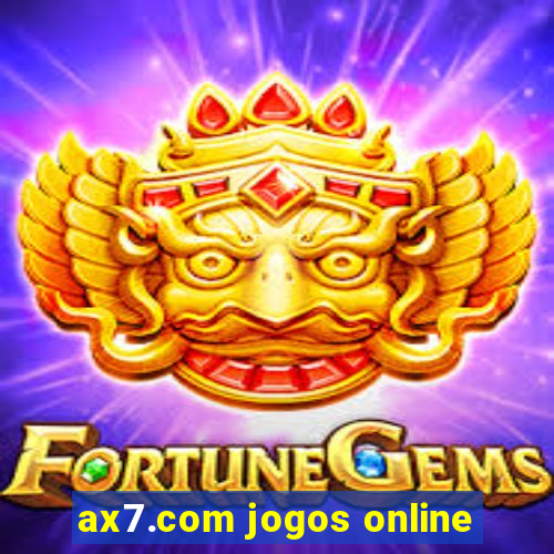 ax7.com jogos online